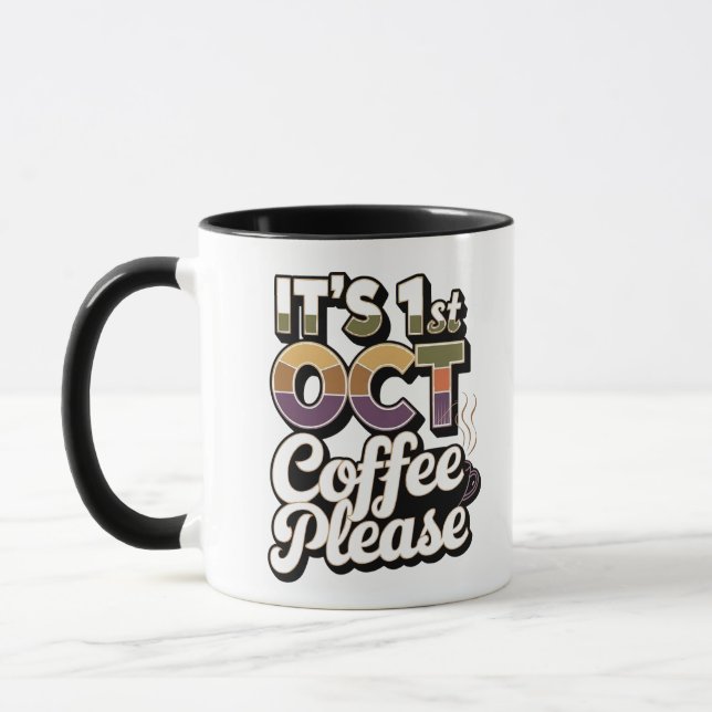 It's 1st Oct coffee please  Mug (Left)
