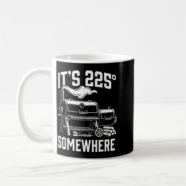 Its 225 Somewhere Funny Bbq Smoker Grill Design Coffee Mug (Left)