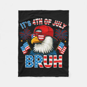 It's 4th Of July Bruh Bald Eagle Patriotic Boys Te Fleece Blanket