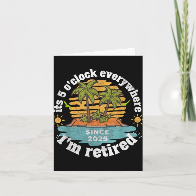 Its 5 Oclock Everywhere Retired 2025 Retirement Va Card (Front)
