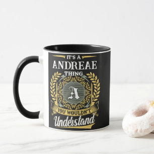 It's a ANDREAE Thing You Wouldn't Understand Mug