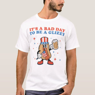 It's A Bad Day To Be A Glizzy 4th Of July Hotdog T-Shirt