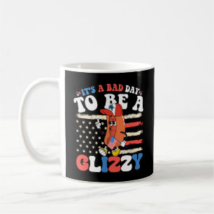 It's A Bad Day To Be A Glizzy Funny 4th Of July  Coffee Mug