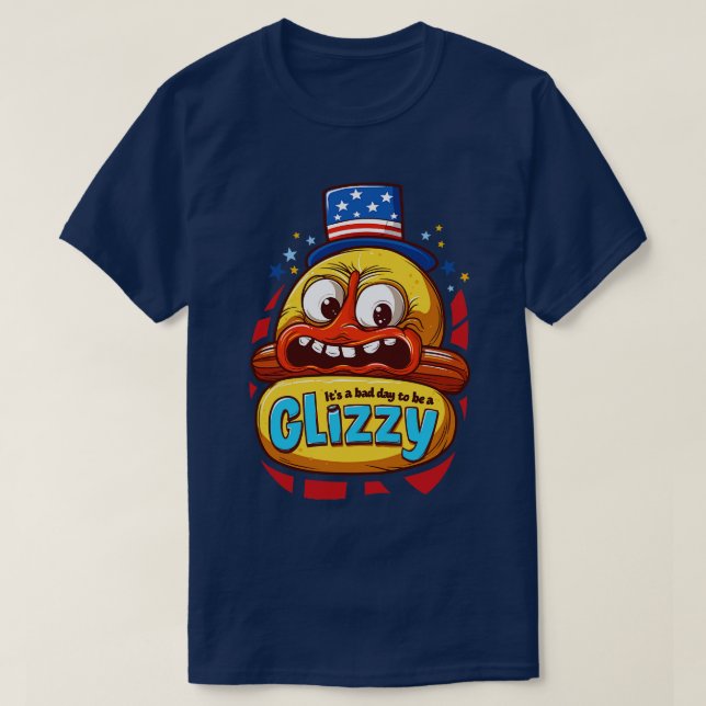 Its A Bad Day To Be A Glizzy T-Shirt (Design Front)