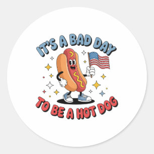 Its A Bad Day To Be A Hot Dog Funny Meme Hotdog Us Classic Round Sticker