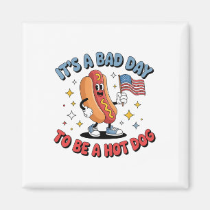 Its A Bad Day To Be A Hot Dog Funny Meme Hotdog Us Magnet