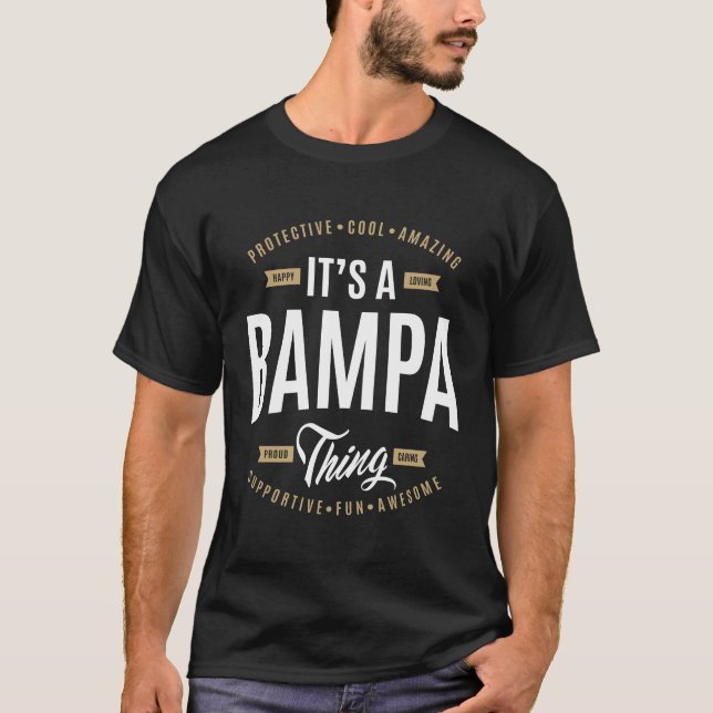 It's a Bampa Thing T-Shirt (Front)