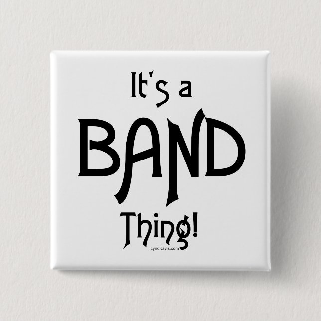 It's a Band Thing! 15 Cm Square Badge (Front)