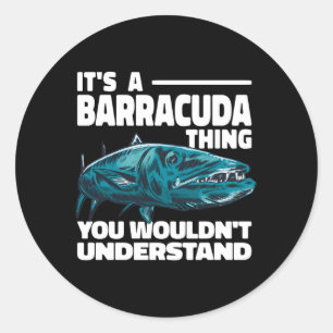 It'S A Barracuda Thing You Wouldn'T Understand Classic Round Sticker