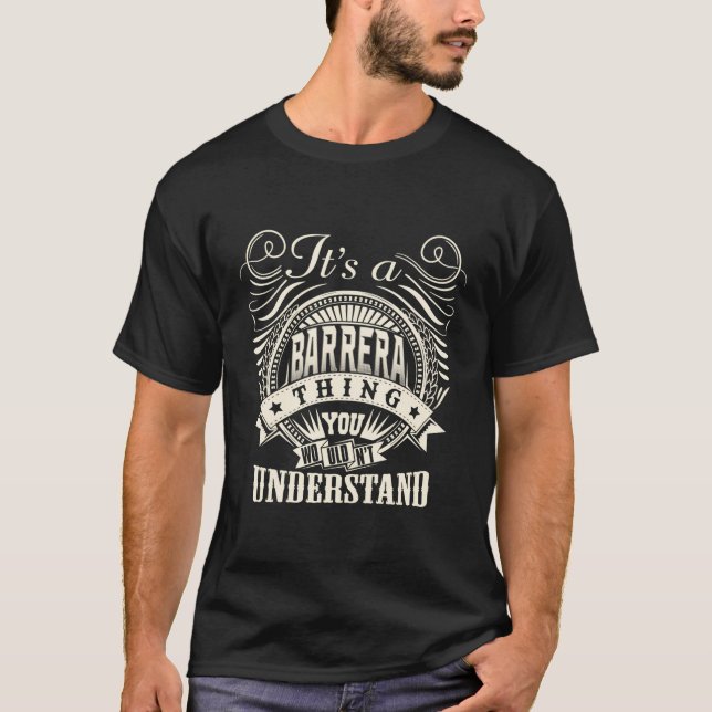 It'S A Barrera Thing You Wouldn'T Understand Perso T-Shirt (Front)