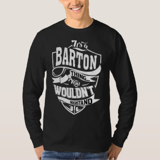 It's A Barton Thing T-Shirt