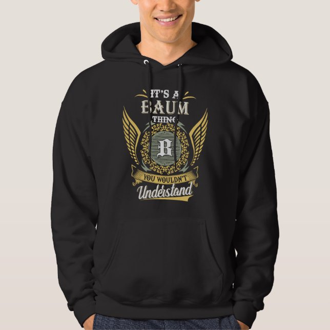 It's A Baum Thing You Couldn't Understand Hoodie (Front)