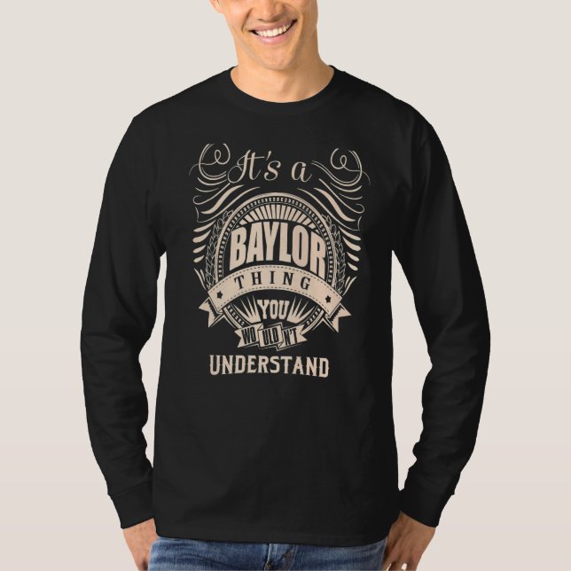 It's a BAYLOR thing you wouldn't understand T-Shirt (Front)