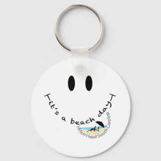 It's A Beach Day - Hilton Head, South Carolina Key Ring
