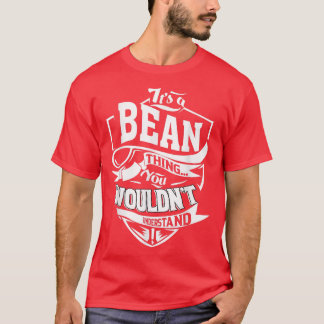 It's A Bean Thing Gifts T-shirt5377 T-Shirt
