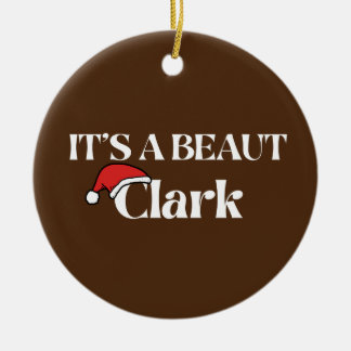 Its a beaut Clark Ceramic Ornament