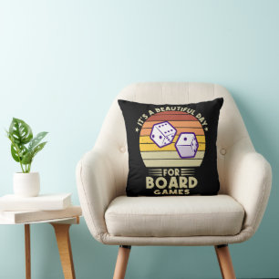 It's A Beautiful Day For Board Games funny gamer Cushion