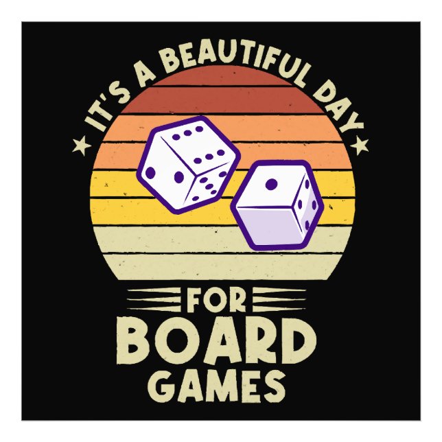 It's A Beautiful Day For Board Games funny gamer Photo Print (Front)
