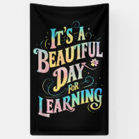 It's a Beautiful Day for Learning Back To School