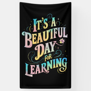 It's a Beautiful Day for Learning Back To School Banner