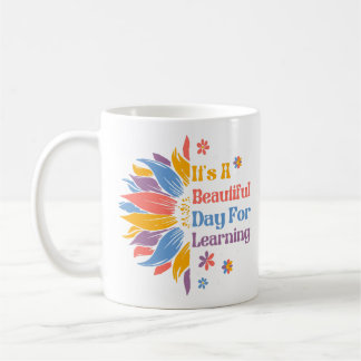 It's A Beautiful Day For Learning Coffee Mug