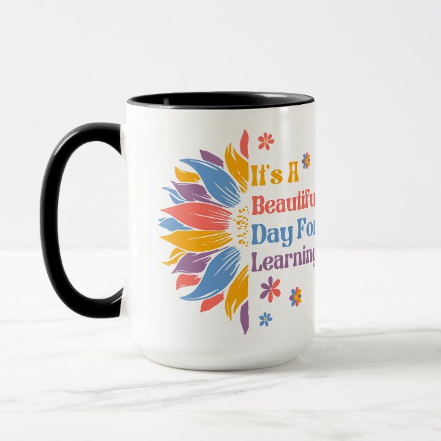 It's A Beautiful Day For Learning Mug (Left)