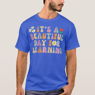 It's a Beautiful Day For Learning Retro Teacher St T-Shirt