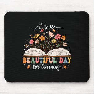 Its A Beautiful Day For Learning Teacher Students Mouse Pad