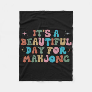 Its A Beautiful Day For Mahjong Funny Mahjong Wome Fleece Blanket