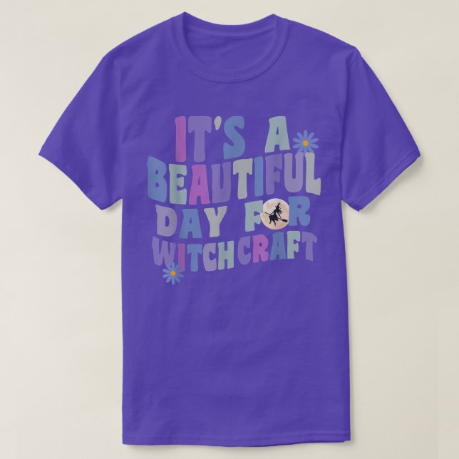 It's A Beautiful Day For Witchcraft Retro Witch Ac T-Shirt (Design Front)
