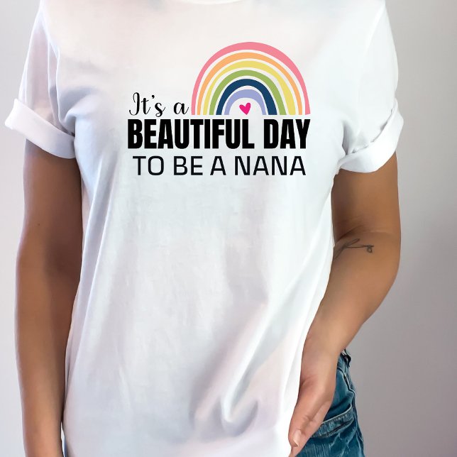 Its a Beautiful Day Nana Pregnancy Annoucement    T-Shirt (Creator Uploaded)