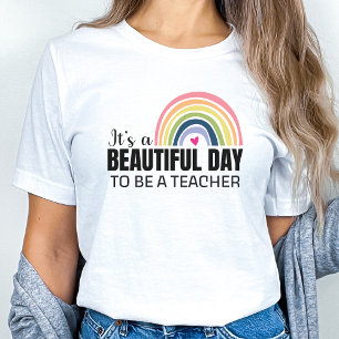 Its a Beautiful Day Teacher Rainbow T-Shirt