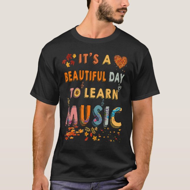 It's A Beautiful Day To Learn Music Cool Fall Para T-Shirt (Front)