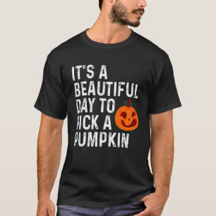 It's A Beautiful Day To Pick A Pumpkin   Vintage T-Shirt