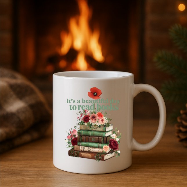 It's A Beautiful Day To Read Books Mug. Coffee Mug (Creator Uploaded)
