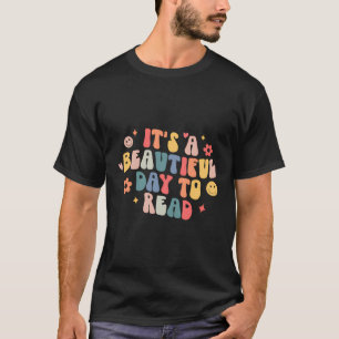 It'S A Beautiful Day To Read Reading Teacher Back T-Shirt