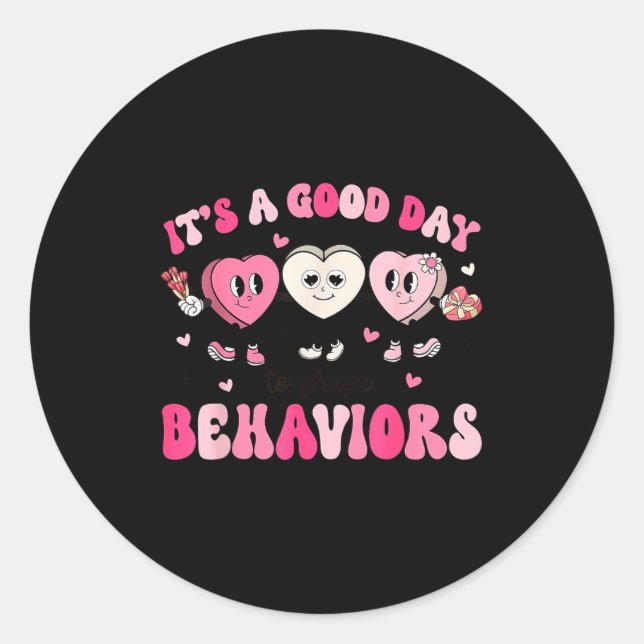 It's A Beautiful Day To Shape Behaviors Yst Valent Classic Round Sticker (Front)