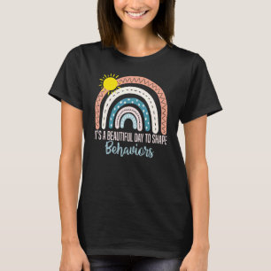 It's A Beautiful Day To Shape Behaviours Autism AB T-Shirt