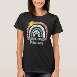 It's A Beautiful Day To Shape Behaviours Autism AB T-Shirt