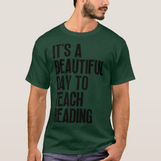 Its A Beautiful Day To Teach Reading 5 T-Shirt