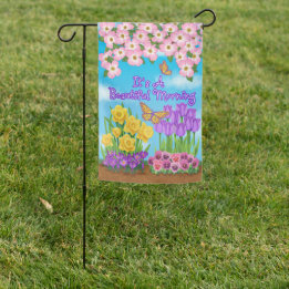 It's A Beautiful Morning Reversible Garden Flag