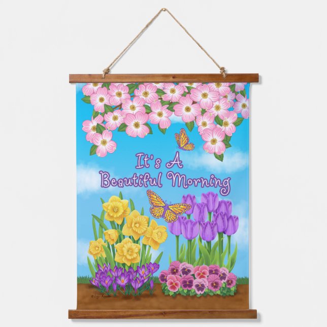 It's A Beautiful Morning Wood Topped Wall Tapestry (Front)
