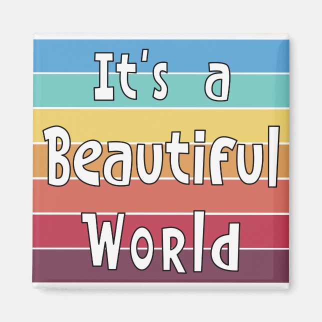 It's a Beautiful World  Magnet (Front)