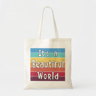 It's a Beautiful World    Tote Bag