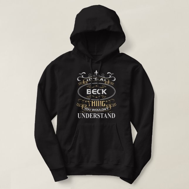 It's A Beck Thing You Wouldn't Understand Hoodie (Design Front)