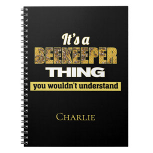 It's a Beekeeper thing you wouldn't understand Notebook