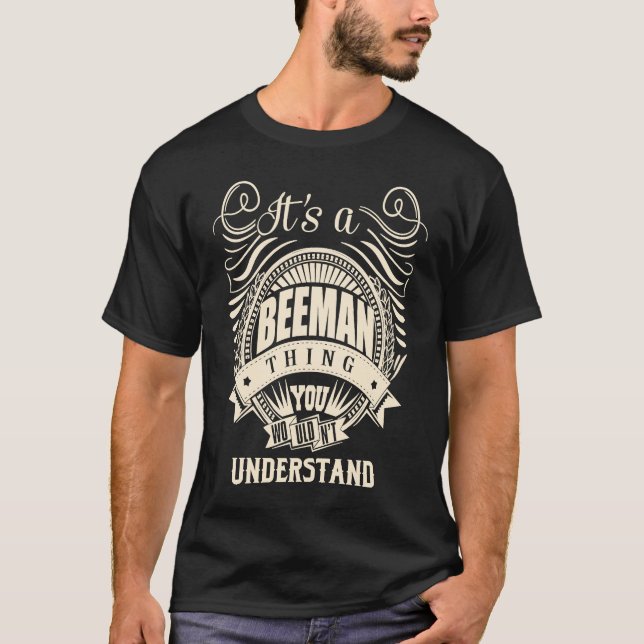 It's a BEEMAN thing you wouldn't understand T-Shirt (Front)