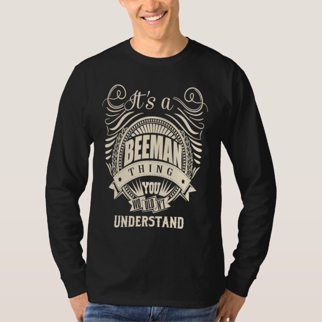 It's a BEEMAN thing you wouldn't understand T-Shirt (Front)