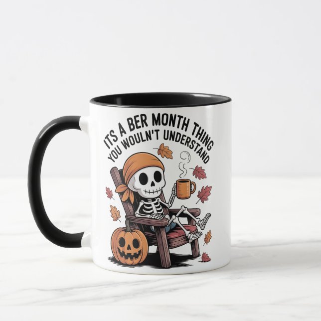 It's a Ber Month Thing You Wouldn't Understand   Mug (Left)