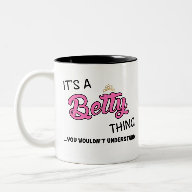 It's a Betty thing you wouldn't understand Two-Tone Coffee Mug (Left)